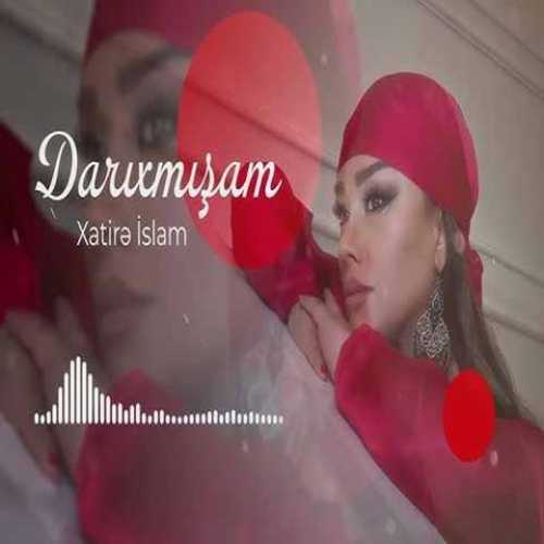 دانلود آهنگ جدید Xatire Islam Darixmisam