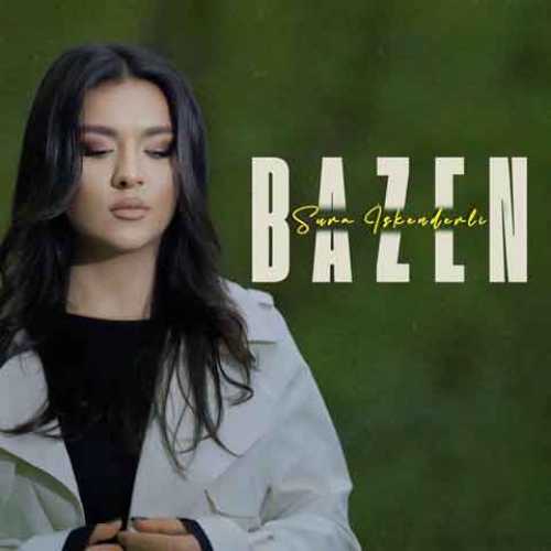 دانلود آهنگ جدید سورا اسکندرلی Bazen