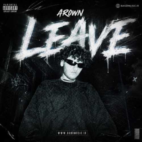 دانلود آهنگ جدید آرون LEAVE