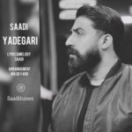 دانلود آهنگ جدید سعدی یادگاری