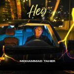 دانلود آهنگ جدید محمد طاهر هی
