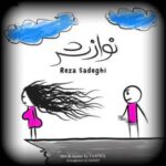 دانلود آهنگ جدید رضا صادقی نوازش تتلو