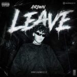 دانلود آهنگ جدید آرون LEAVE
